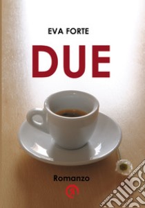 Due libro di Forte Eva