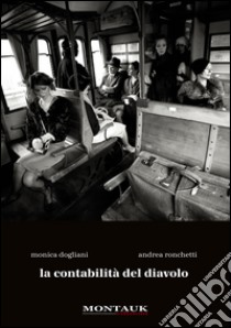 La contabilità del diavolo libro di Dogliani Monica; Ronchetti Andrea