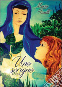 Uno scrigno libro di Fusetti Maria