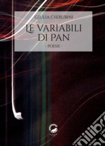 Le variabili di Pan libro di Cherubini Giulia
