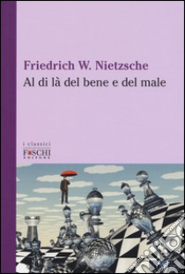 Al di là del bene e del male libro di Nietzsche Friedrich; Romagnoli A. (cur.)