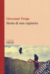 Storia di una capinera libro di Verga Giovanni