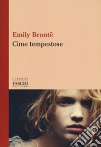 Cime tempestose libro di Brontë Emily