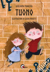 Tuono libro di Fraglìca Giuliana