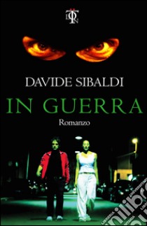 In guerra libro di Sibaldi Davide