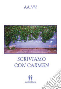 Scriviamo con Carmen libro