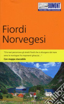 Fiordi norvegesi. Con Carta geografica ripiegata libro di Banck Marie Helen