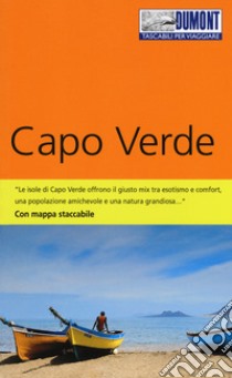 Capo Verde. Con carta. Con Carta geografica ripiegata libro di Lipps Susanne; Breda Oliver