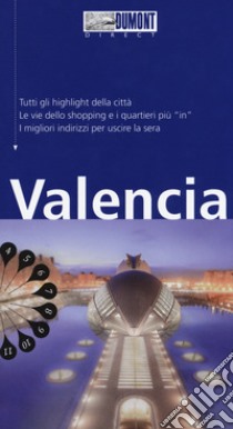 Valencia. Con mappa. Con Carta geografica ripiegata libro di Izquierdo Haenni Daniel