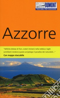 Azzorre. Con mappa libro di Lipps Susanne