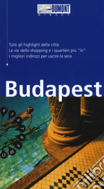 Budapest. Con mappa. Con Carta geografica ripiegata libro di Eickhoff Matthias