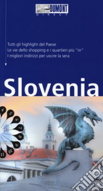 Slovenia. Con mappa. Con Carta geografica ripiegata libro di Schulze Dieter