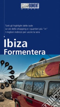 Ibiza e Formentera. Con Carta geografica ripiegata libro di Krause Patrick