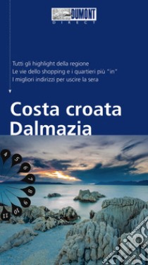 Costa croata Dalmazia. Con Carta geografica ripiegata libro di Schetar Daniela