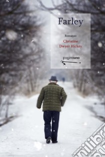 Farley. Nuova ediz. libro di Dwyer Hickey Christine