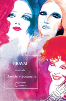 Brava! libro di Steccanella Davide