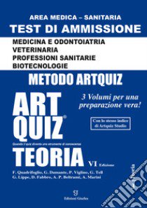 Artquiz Teoria. Test di ammissione per Medicina, Odontoiatria, Veterinaria, Professioni Sanitarie e Biotecnologie. Area medica-sanitaria libro di Giurleo A. (cur.)