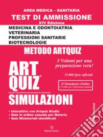 Artquiz simulazioni. Test di ammissione a: medicina, odontoiatria, professioni sanitarie. Area medica-sanitaria. Ediz. per la scuola libro di Giurleo A. (cur.)