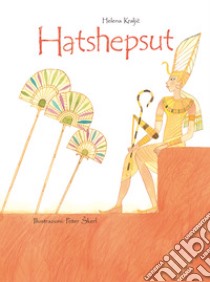 Hatshepsut libro di Kraljic Helena; Cino A. (cur.)