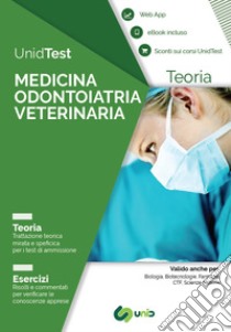 UnidTest. Medicina odontoiatria veterinaria. Teoria. Esercizi. Con app. Con ebook libro di Di Muro G. (cur.)