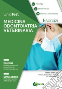 UnidTest. Medicina odontoiatria veterinaria. Esercizi. Simulazione. Con app. Con ebook libro di Di Muro G. (cur.)