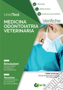 UnidTest. Medicina odontoiatria veterinaria. Verifiche. Simulazioni. Tecniche. Con app. Con ebook libro di Di Muro G. (cur.)