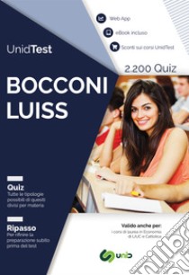 UnidTest. Bocconi e LUISS: raccolta di 2.200 quiz e web app per la preparazione al test di ammissione. Con e-book. Con Contenuto digitale per download e accesso on line libro