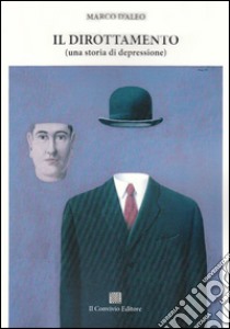 Il dirottamento (una storia di depressione) libro di D'Aleo Marco