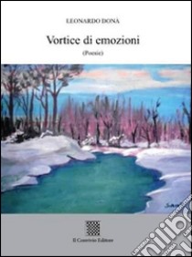 Vortice di emozioni libro di Donà Leonardo