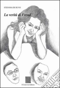 La verità di Freud libro di De Ruvo Stefania