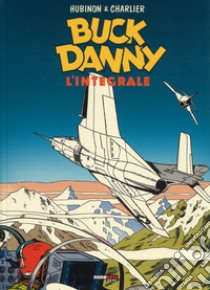 Buck Danny. L'integrale (1954-1955) libro di Charlier Jean Michel; Hubinon Victor