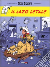 Lazo letale. Kid Lucky libro di Achdé