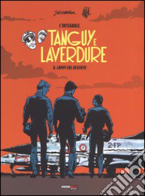 Lampi su deserto. Tanguy e Laverdure. L'integrale. Vol. 6 libro di Charlier Jean Michel; Jijé