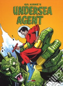 Undersea agent libro di Kane Gil