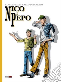 Nico & Pepo libro di Nizzi Claudio; Boscarato Carlo