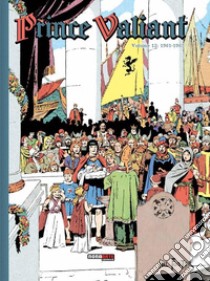 Prince Valiant. Vol. 13 libro di Foster Hal