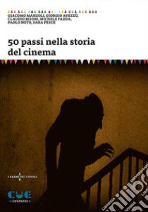 50 passi nella storia del cinema libro