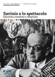 Savinio e lo spettacolo libro di Tinterri Alessandro