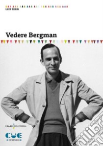 Vedere Bergman libro di Zern Leif