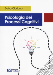 Psicologia dei processi cognitivi libro di Cipriano Salvo