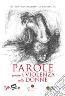 Selfie di noi junior. Parole contro la violenza sulle donne. Vol. 3 libro