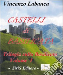 Castelli di Basilicata libro di Labanca Vincenzo