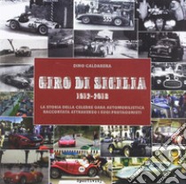 Giro di Sicilia. Ediz. illustrata libro di Caldarera Dino