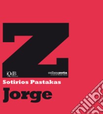 Jorge libro di Pastákas Sotírios