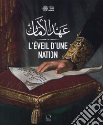 L'éveil d'une nation. Ediz. a colori libro di Moumni R. (cur.)