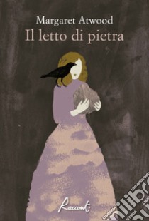 Il letto di pietra libro di Atwood Margaret