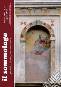 Il sommolago. Periodico di storia, arte e cultura (2018). Vol. 2: Agosto libro di Turrini R. (cur.)