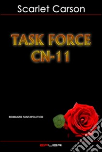 Task Force CN-11 libro di Carson Scarlet