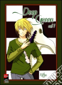 Deep Green. Vol. 1 libro di Ketsu