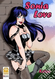 Sonia Love libro di Ketsu
